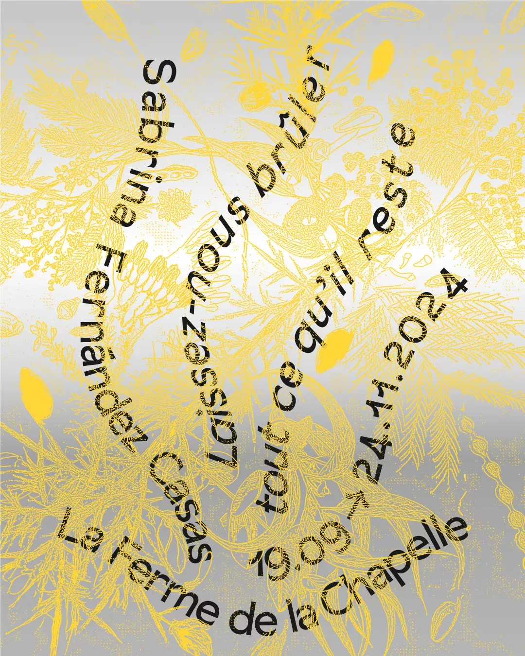 Poster for the Sabrina Fernández Casas’ exhibition at La Ferme de la Chapelle.